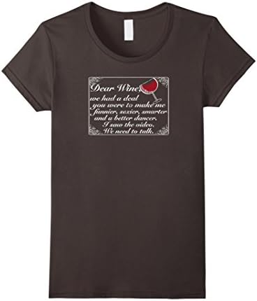 Women's Dear Wine We Had A Deal You Were To Make Me Funnier Shirt XL Asphalt