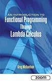 An Introduction to Functional Programming Through Lambda Calculus (Dover Books on Mathematics) by 