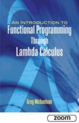 An Introduction to Functional Programming Through Lambda Calculus (Dover Books on Mathematics)