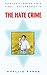 The Hate Crime by Phyllis Karas