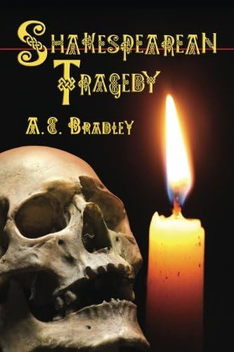 Shakespearean Tragedy Lectures on Hamlet, Othello, King Lear, Macbeth
