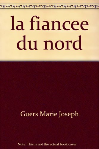 couverture de : La Fianc&eacute;e du Nord