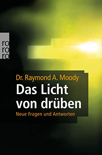 Das Licht von drüben: Neue Fragen und Antworten