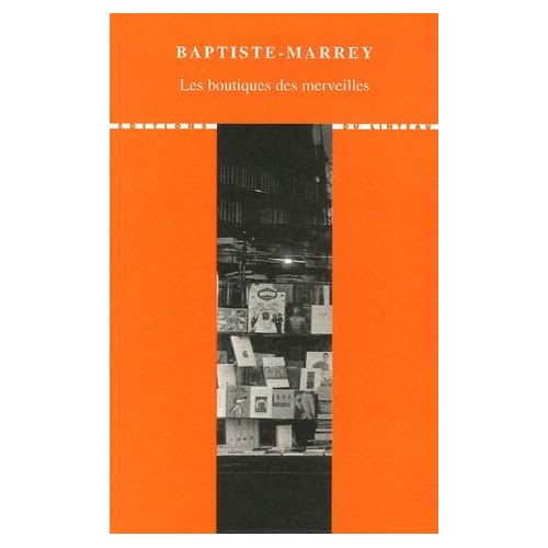 Les boutiques des merveilles : Eloge de la librairie indépendante