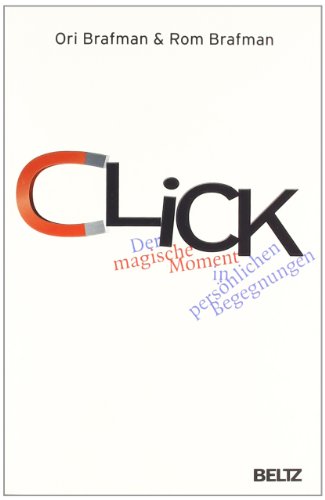 Preisvergleich Produktbild CLICK. Der magische Moment in persönlichen Begegnungen
