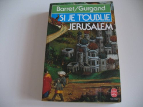 Si je t'oublie, Jérusalem