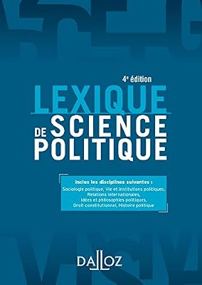 Dalloz Lexique de science politique - 4e éd.: Vie et institutions politiques