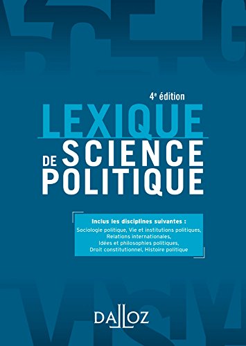Download Lexique de science politique - 4e éd.: Vie et institutions politiques Download Lexique de science politique - 4e éd.: Vie et institutions politiques
