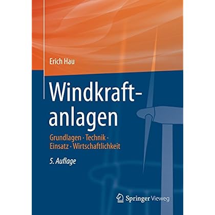 [PDF] Download Windkraftanlagen: Grundlagen, Technik, Einsatz, Wirtschaftlichkeit Kostenlos