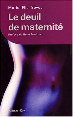 CALMANN-LEVY Le deuil de maternité
