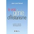 Le vrai génie du Christianisme : Laïcité, liberté, développement