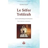 Le Séfer Yetsirah: Le Livre kabbalistique de la Formation