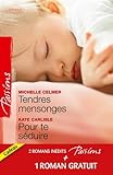 Tendres mensonges - Pour te séduire - Célibataire à la carte: (promotion)
