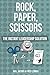 Rock, Paper, Scissors: The Instant Leadership Solution by 