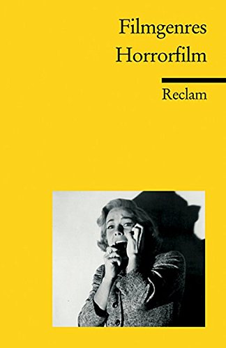 Preisvergleich Produktbild Filmgenres: Horrorfilm (Reclams Universal-Bibliothek)