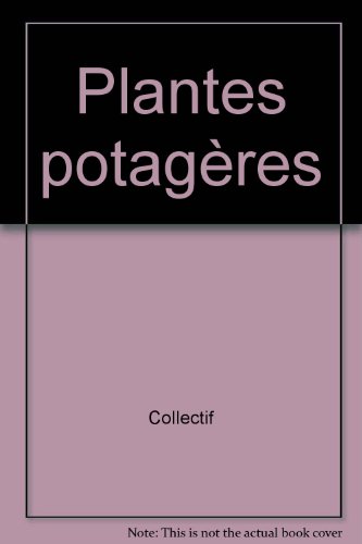 couverture de : Plantes potag&egrave;res