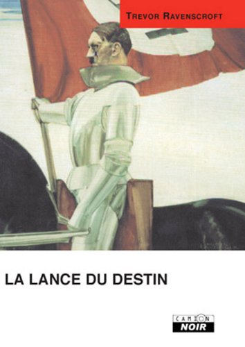 La lance du destin La lance du destin