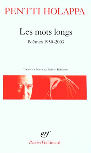 Les Mots longs: Poèmes 1950-2003 Les Mots longs: Poèmes 1950-2003