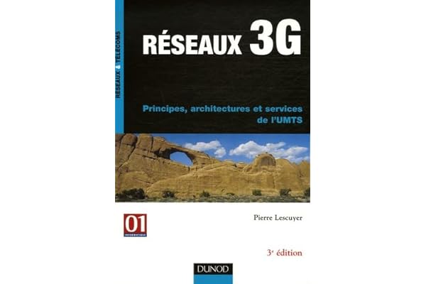 Réseaux 3G: Principes, architectures et services de l'UMTS