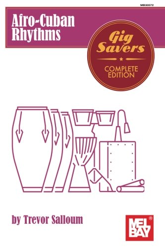 Afro-Cuban Rhythms: Gig Savers Complete Edition