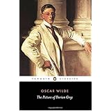 The Picture of Dorian Gray: Wilde Oscar (Penguin Classics)
