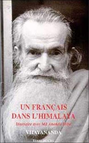 Télécharger Un Français dans l'Himalaya : Itinéraire avec ma Ananda Moyi Livre eBook France