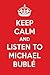 Produktbild Keep Calm And Listen To Michael Bublé: Michael Bublé Designer Notebook