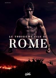 Le Troisieme Fils De Rome Tome 2 Eunous Le Premier Spartacus Babelio