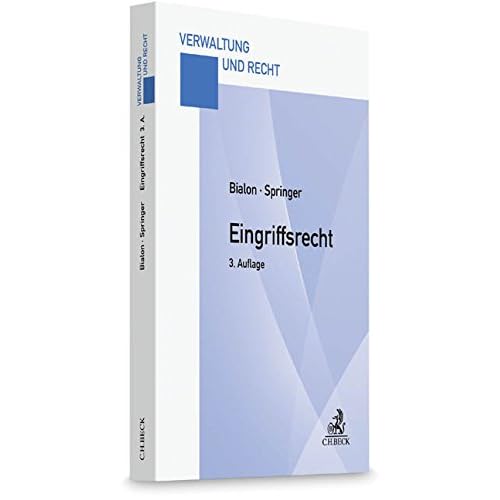 Eingriffsrecht: Eine praxisorientierte Darstellung Eingriffsrecht: Eine praxisorientierte Darstellung