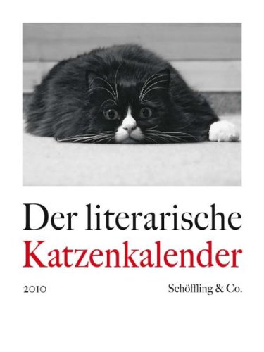 Der literarische Katzenkalender 2010: Zweifarbiger Wochenkalender