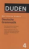 Image de Der kleine Duden / Deutsche Grammatik: Eine Sprachlehre für Beruf, Studium, Fortbildung und Alltag