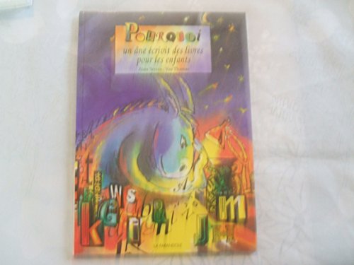 couverture de : Pourquoi un &acirc;ne &eacute;crivit des livres pour les enfants