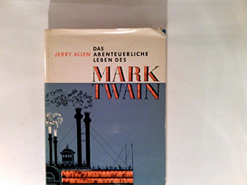 Das abenteuerliche Leben des Mark Twain