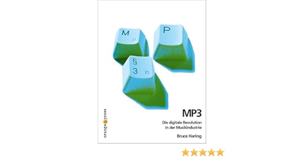 Mp3 Die Digitale Revolution In Der Musikindustrie Amazon - 
