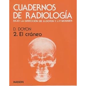 Cuadernos de radiologia 2 - el craneo