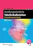 Image de Handlungsorientierte Tabellenkalkulation / Excel 2016: Handlungsorientierte Tabellenkalkulation für