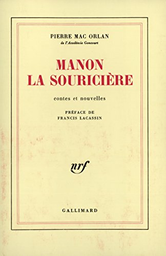 Manon la souricière : contes et nouvelles