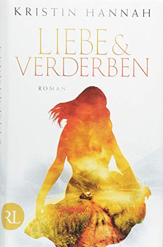 Liebe und Verderben: Roman