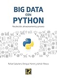 BIG DATA con PYTHON. Recolección, almacenamiento y proceso