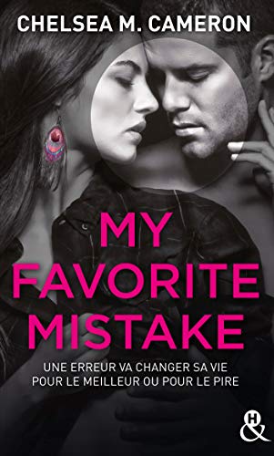 My favorite mistake - L'intégrale (Episodes 1 à 5) : une romance New Adult captivante dans l'univers des campus (&H)