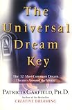 Image de The Universal Dream Key: The 12 Most Common Dream Themes Around the World