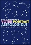 Image de Votre portrait astrologique : Douze images symboliques, douzes regards, douze rôles à jouer