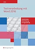 Image de Textverarbeitung mit Word 2016: Tastschreiben, Texterfassung, Formgestaltung: Schülerband