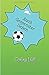 Auch Gespenster lieben Fußball by Corina Lütt