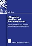 Image de Zyklusbasierte Investitions- und Finanzierungsberatung: Handlungsempfehlungen für Banken im mittels