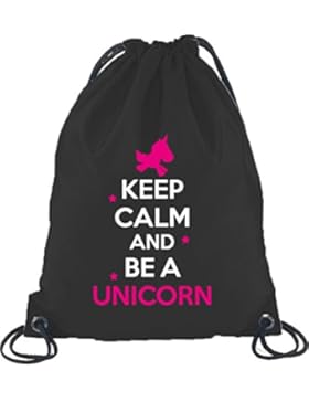 Keep Calm And Be A Unicorn, Einhorn Turnbeutel Rucksack Sport Beutel
