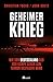 Cover zum Buch Geheimer Krieg: Wie von Deutschland a...