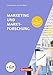 Marketingkompetenz: Marketing und Marktforschung (5. Auflage): Fachbuch by 