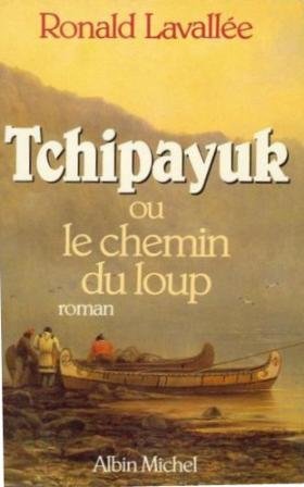 couverture de : Tchipayuk ou le chemin du loup