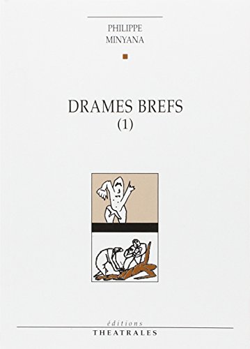 DRAMES BREFS. Tome 1